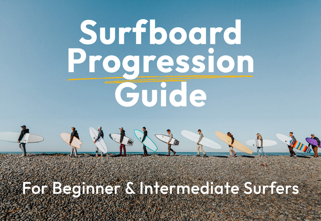 The complete surfboard progression guide for beginner and intermediate surfers